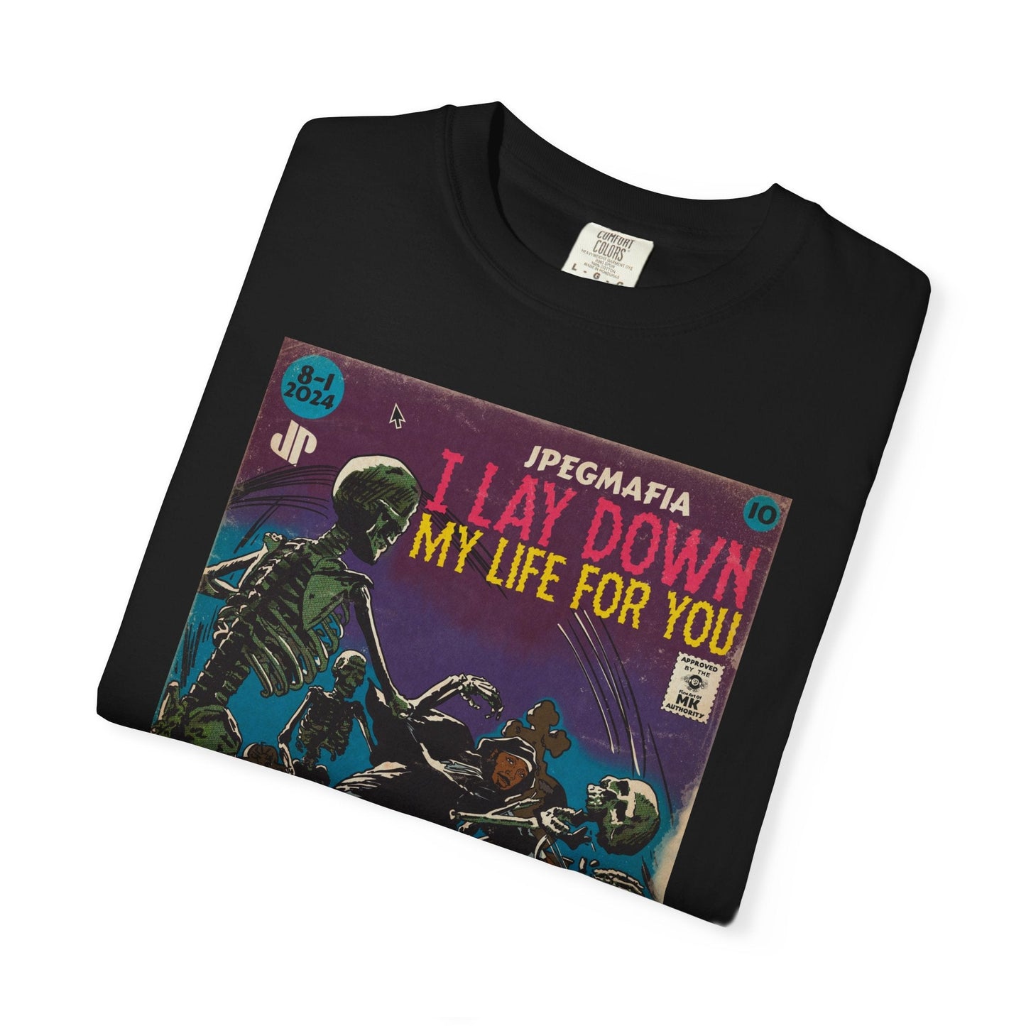 I Lay Down My Life For You - Unisex Comfort Colors T-shirt