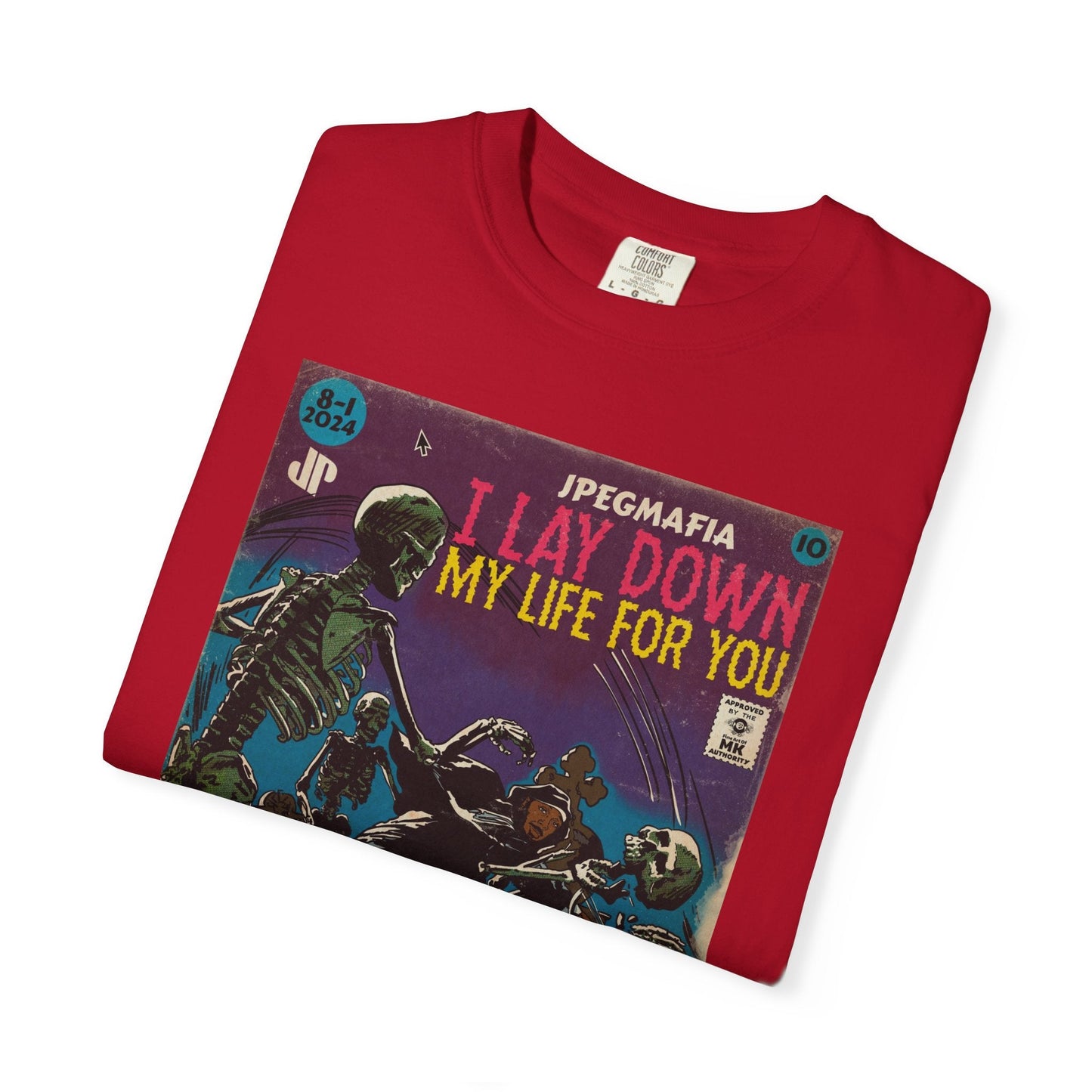 I Lay Down My Life For You - Unisex Comfort Colors T-shirt