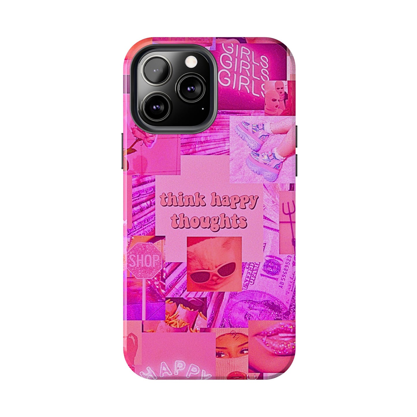 Think Happy Thoughts Pink Tough Phone Case | Aesthetic