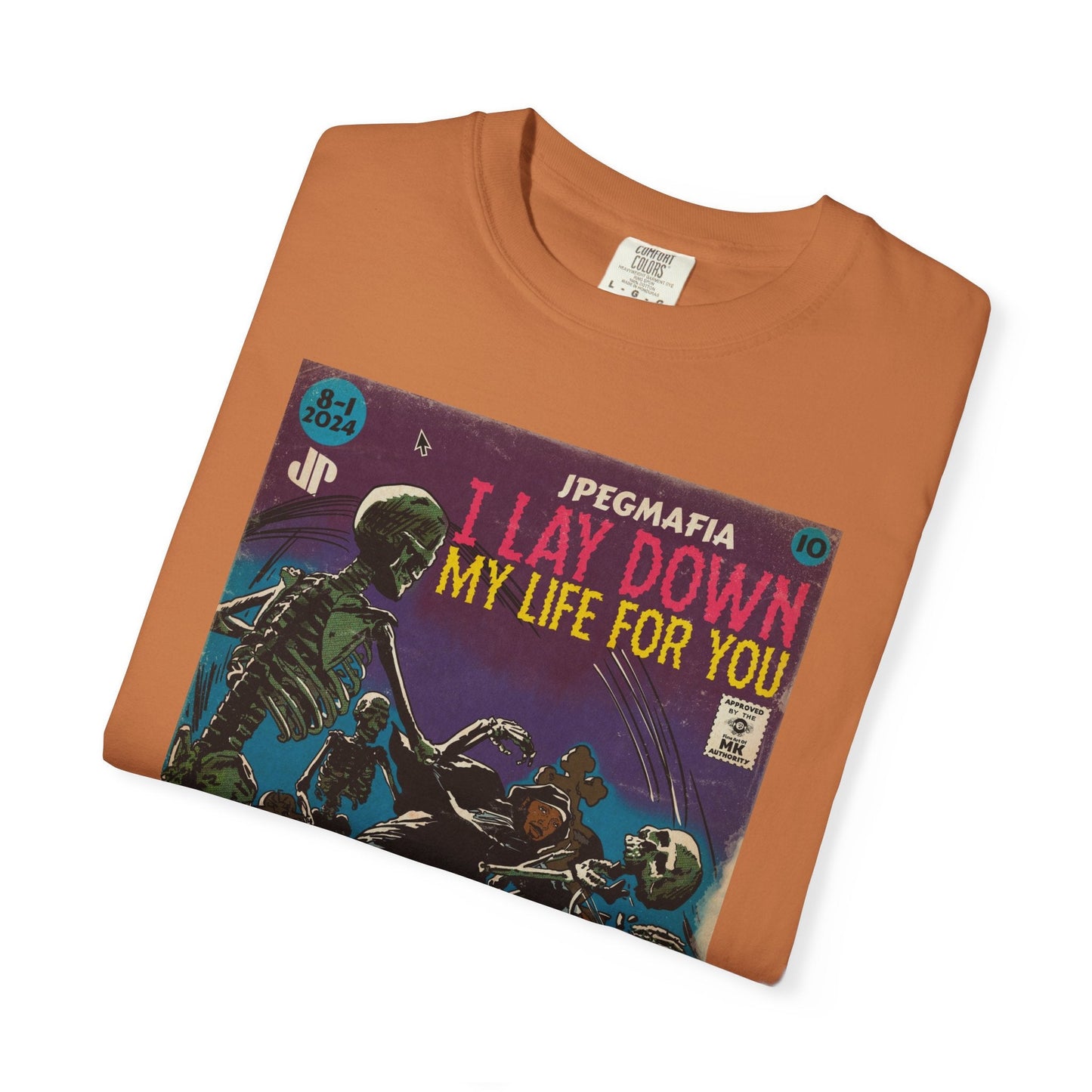 I Lay Down My Life For You - Unisex Comfort Colors T-shirt