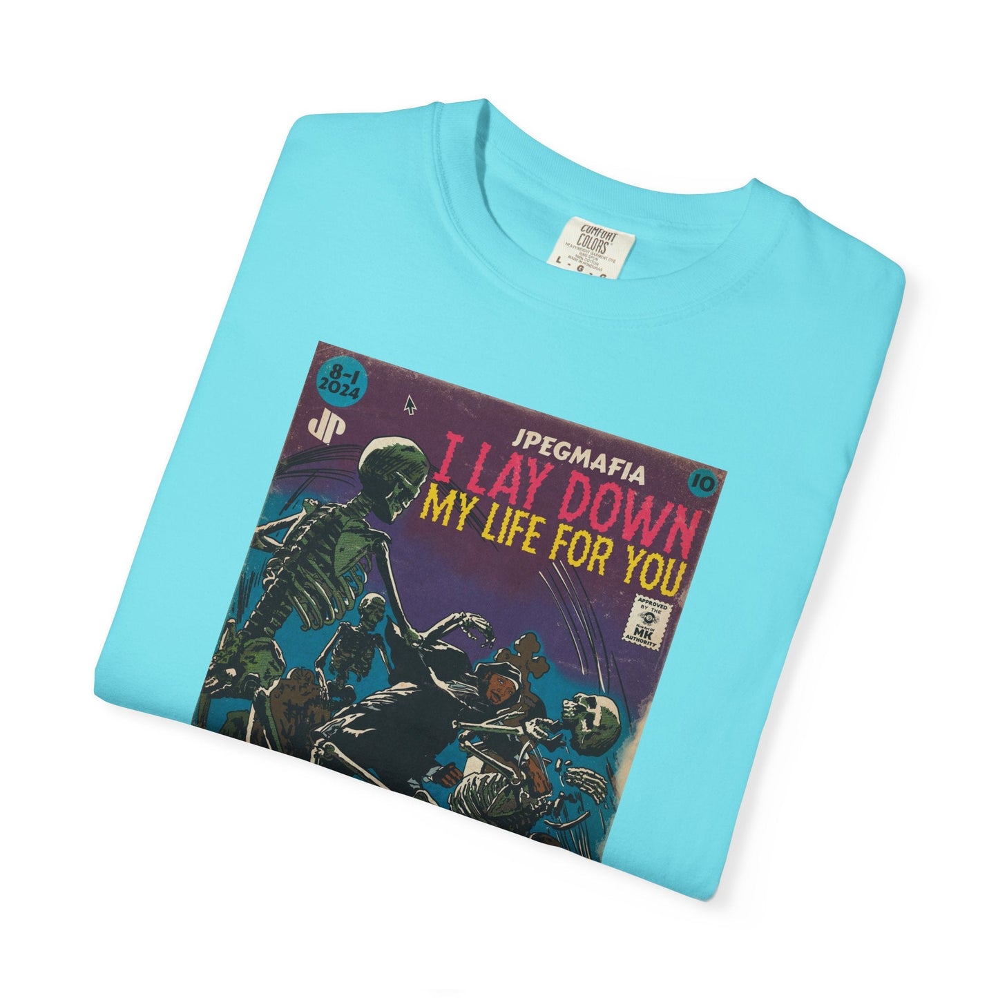 I Lay Down My Life For You - Unisex Comfort Colors T-shirt