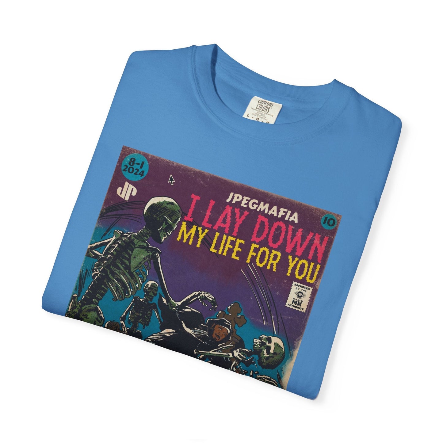 I Lay Down My Life For You - Unisex Comfort Colors T-shirt