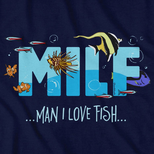 MILF - Man I Love Fish T-Shirt