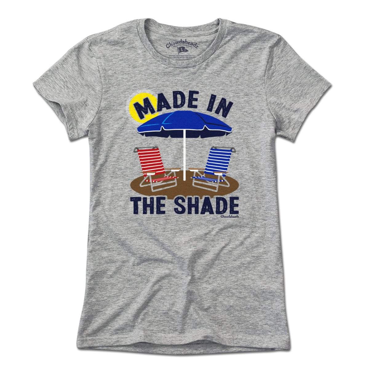 Made In The Shade T-Shirt