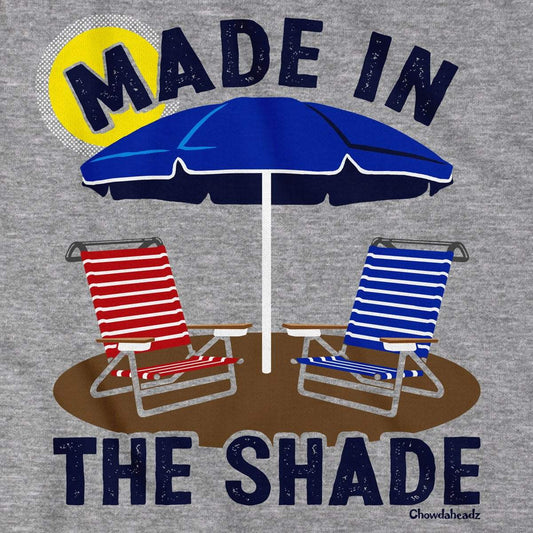 Made In The Shade T-Shirt