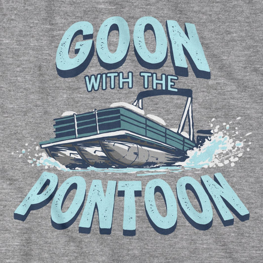 Goon With The Pontoon T-Shirt