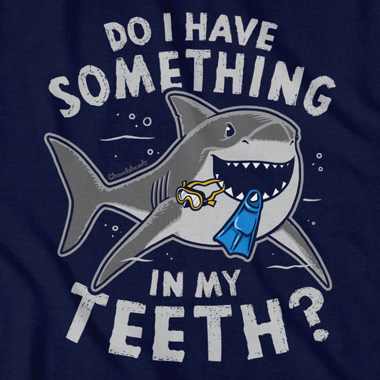 Something In My Teeth Shark T-Shirt