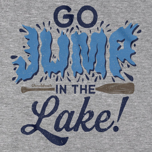 Go Jump In The Lake T-Shirt