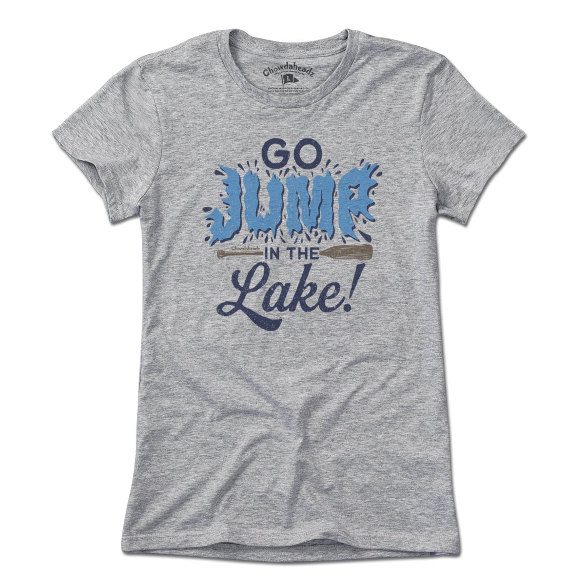 Go Jump In The Lake T-Shirt