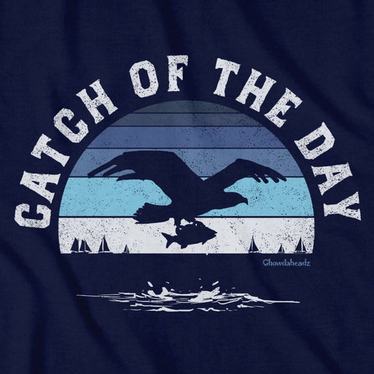 Catch of the Day T-Shirt