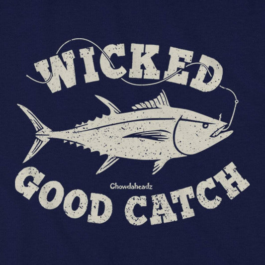 Wicked Good Catch T-Shirt