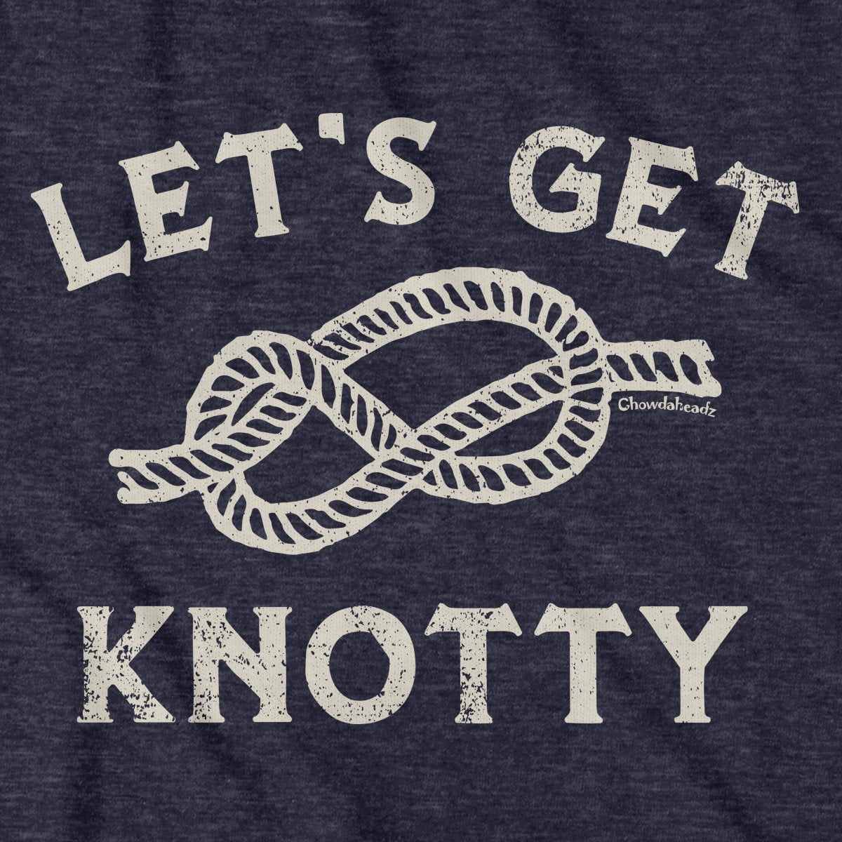Let's Get Knotty T-Shirt