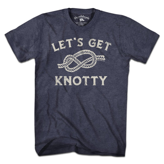 Let's Get Knotty T-Shirt