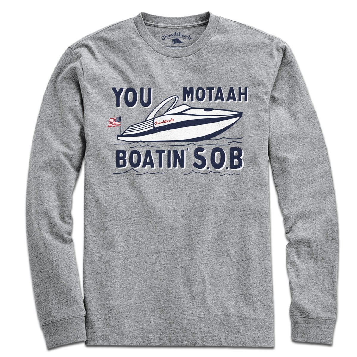 You Motaah Boatin' S.O.B T-Shirt