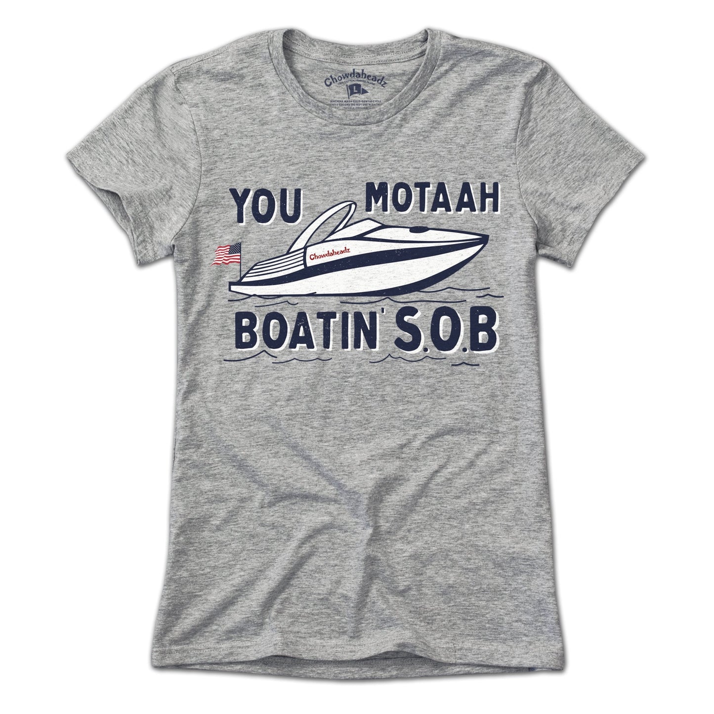 You Motaah Boatin' S.O.B T-Shirt