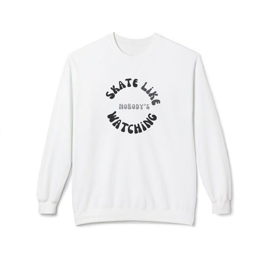Monotone Skate Like Nobody's Watching Unisex Fleece Crewneck Sweatshirt