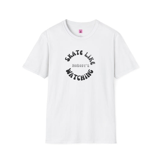 Monotone Skate Like Nobody's Watching Unisex T-Shirt