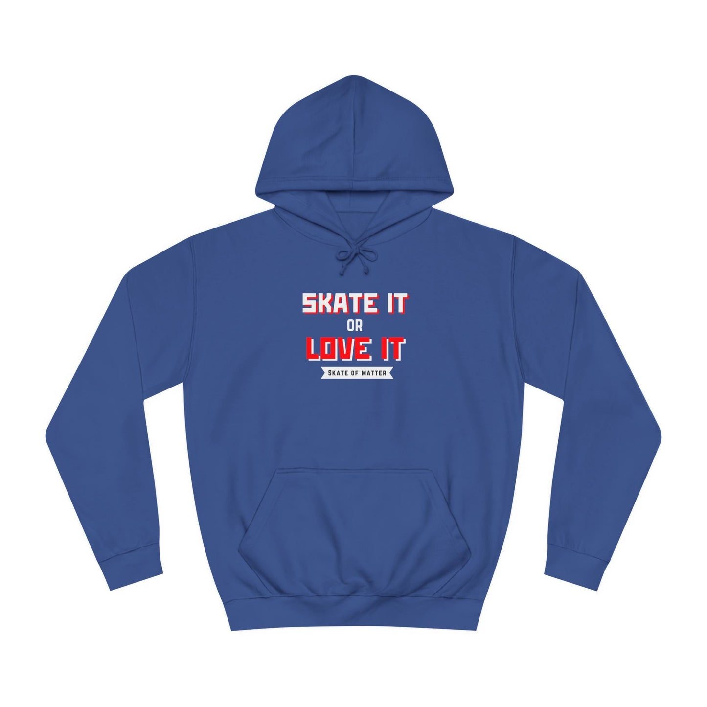 Skate It or Love It Unisex Hoodie