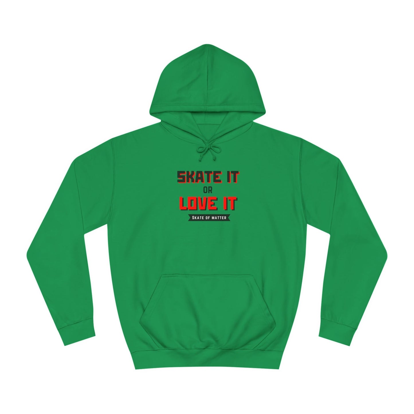 Skate It or Love It Unisex Hoodie