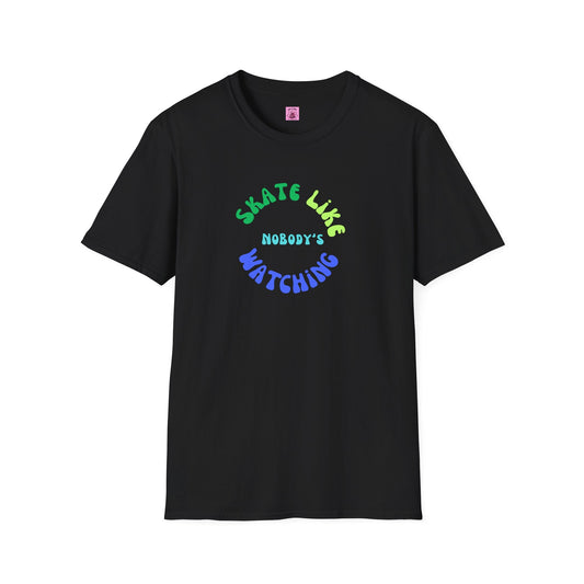 Skate Like Nobody's Watching Blue/Green Unisex T-Shirt