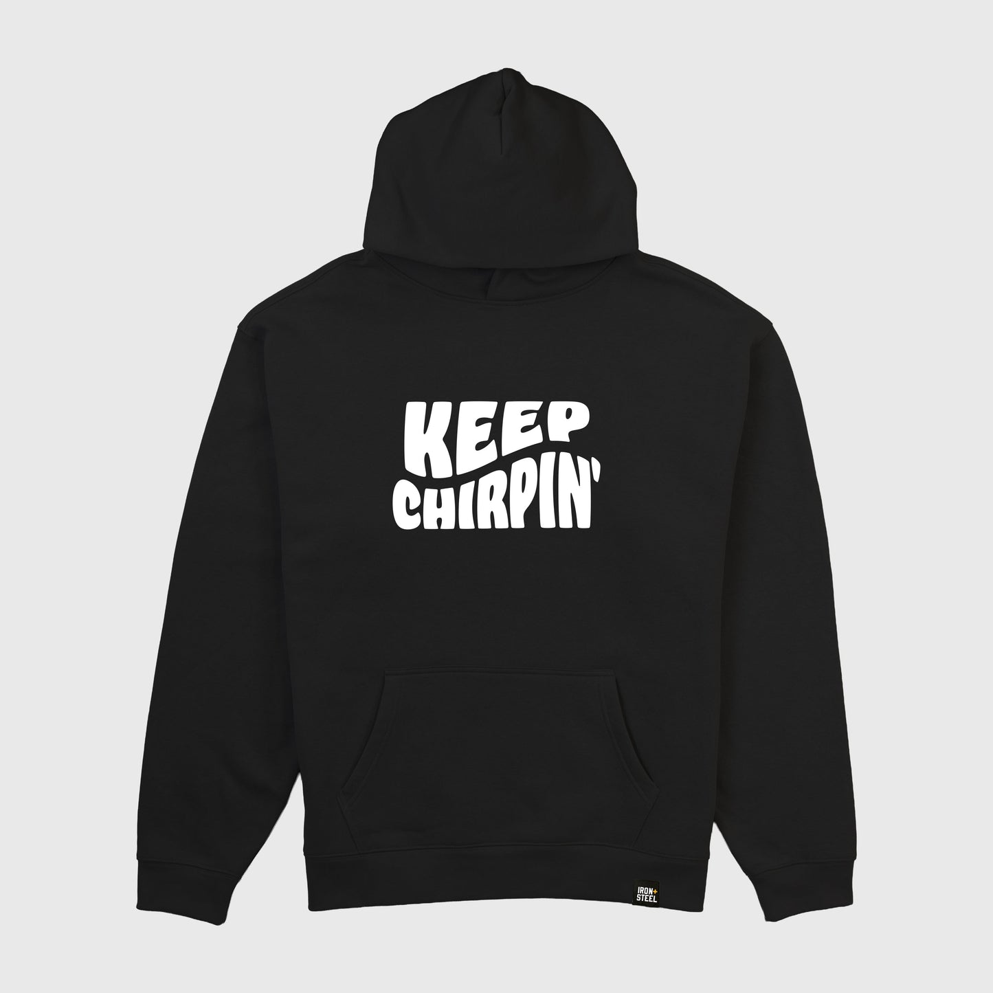 Keep Chirpin' Hoodie