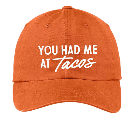 You Had Me At Tacos Baseball Cap