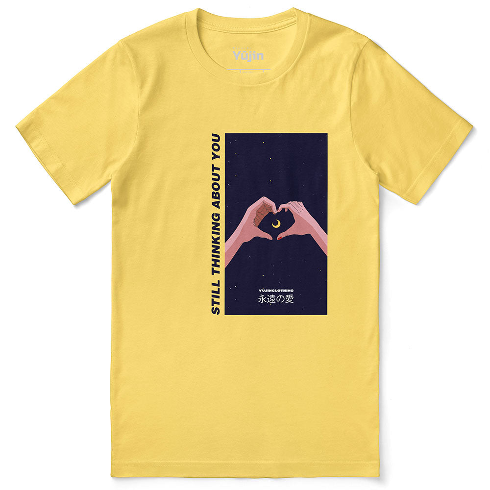 Still Thinking About You T-Shirt
