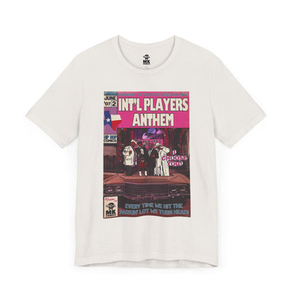 Int’l Players Anthem - Unisex Jersey Short Sleeve Tee
