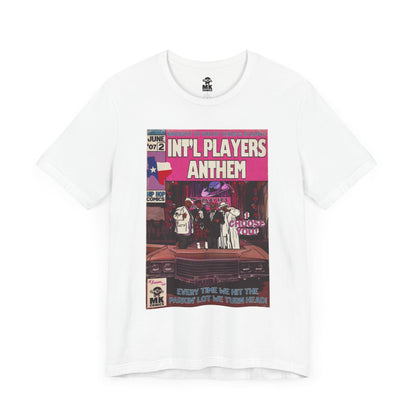 Int’l Players Anthem - Unisex Jersey Short Sleeve Tee