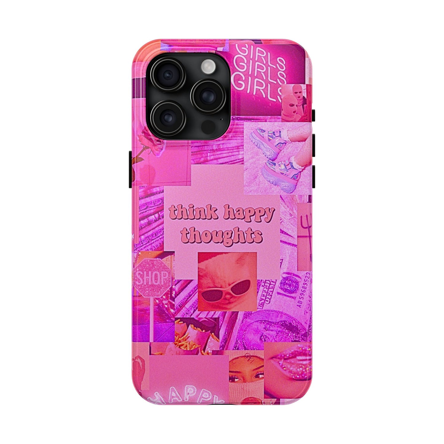 Think Happy Thoughts Pink Tough Phone Case | Aesthetic