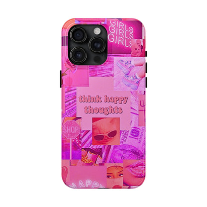Think Happy Thoughts Pink Tough Phone Case | Aesthetic