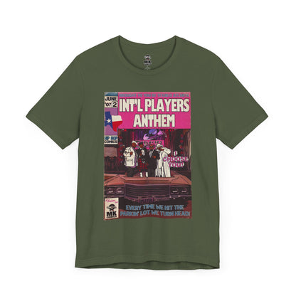 Int’l Players Anthem - Unisex Jersey Short Sleeve Tee