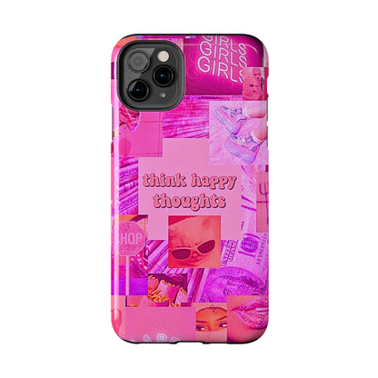Think Happy Thoughts Pink Tough Phone Case | Aesthetic