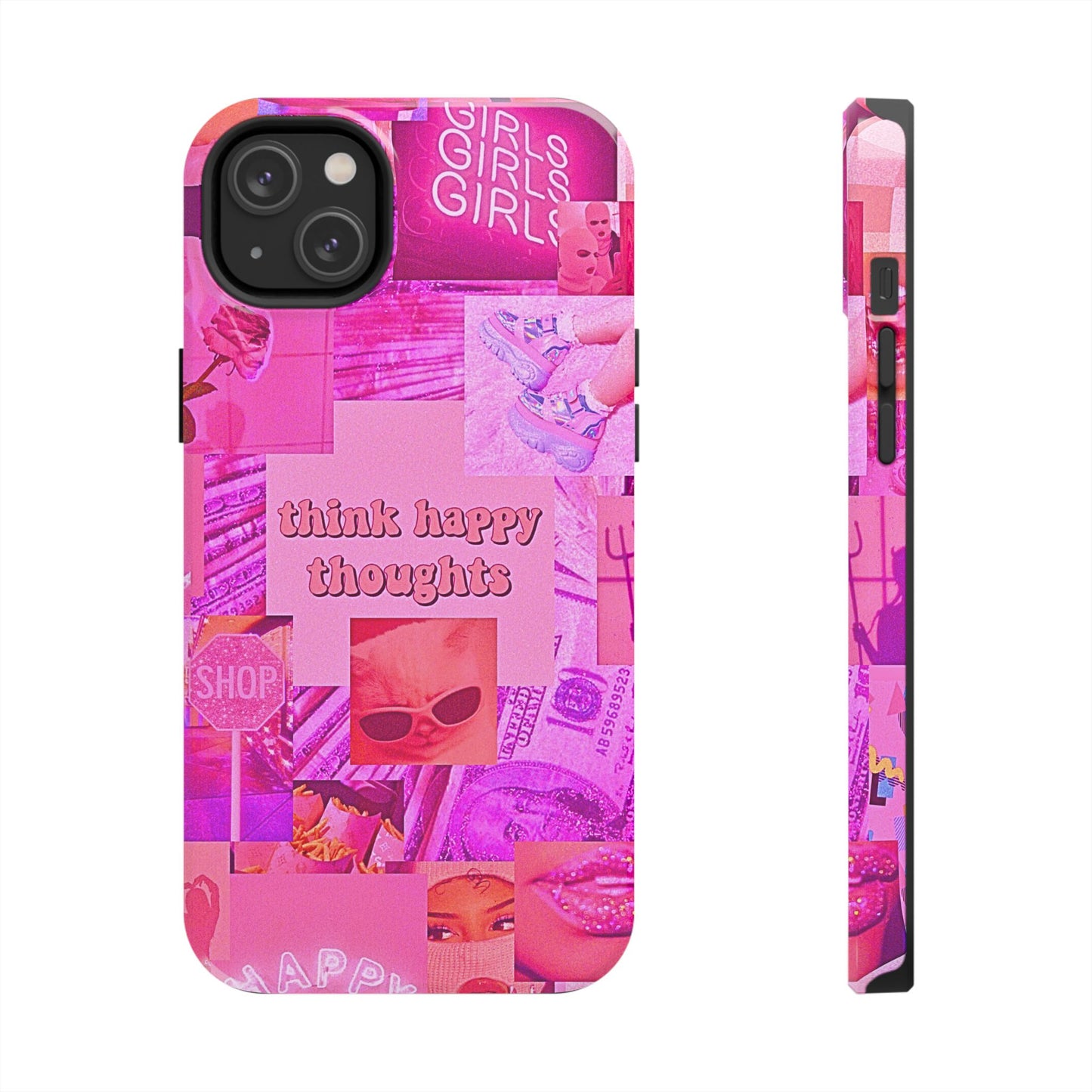 Think Happy Thoughts Pink Tough Phone Case | Aesthetic
