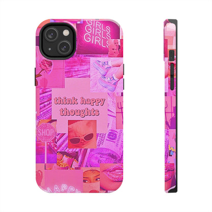Think Happy Thoughts Pink Tough Phone Case | Aesthetic