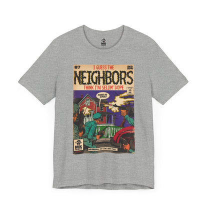 Neighbors - Unisex Jersey Short Sleeve Tee