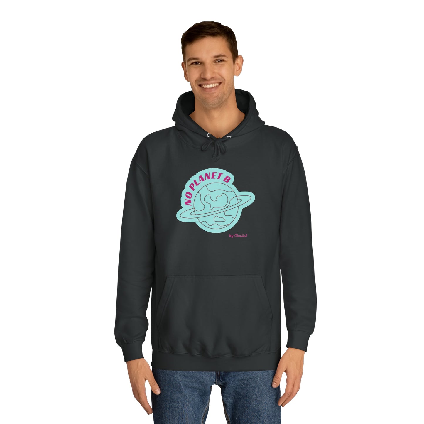 Unisex Hoodie - No Planet B by Closiist