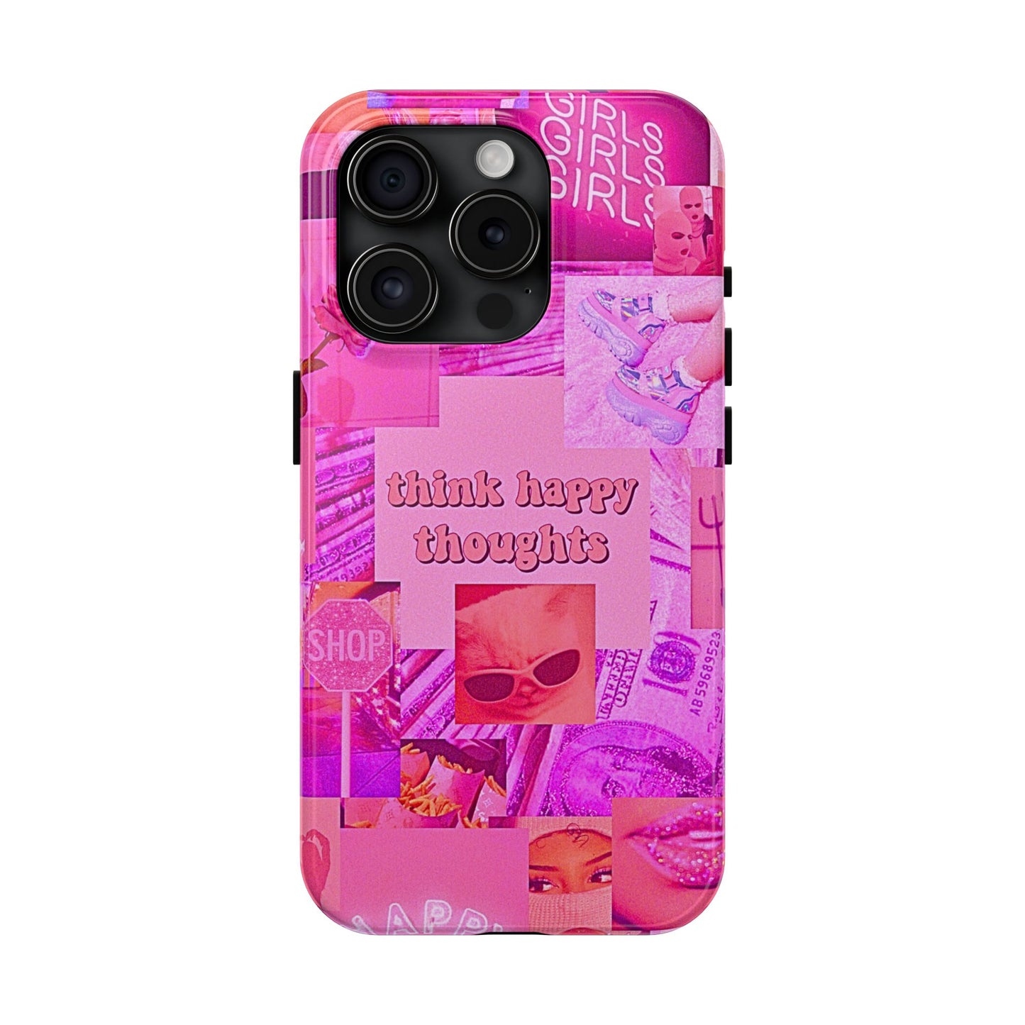 Think Happy Thoughts Pink Tough Phone Case | Aesthetic