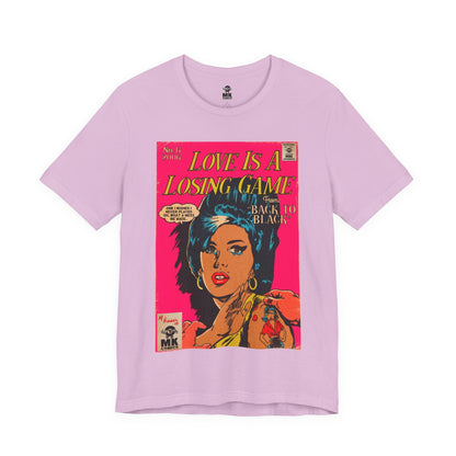 Love Is A Losing Game - Unisex Jersey Short Sleeve Tee