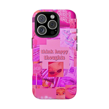 Think Happy Thoughts Pink Tough Phone Case | Aesthetic