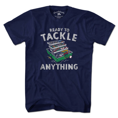 Ready To Tackle Anything T-Shirt