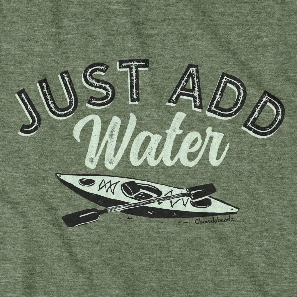 Just Add Water T-Shirt