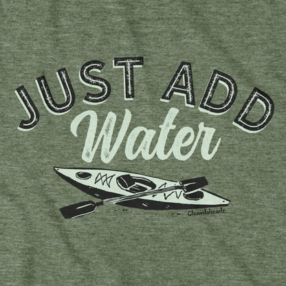 Just Add Water T-Shirt
