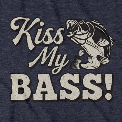 Kiss My Bass T-Shirt