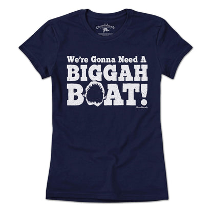 We're Gonna Need A Biggah Boat T-shirt