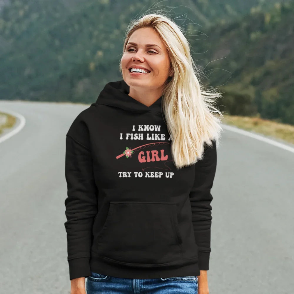 I Fish Like A Girl Unisex Hoodie