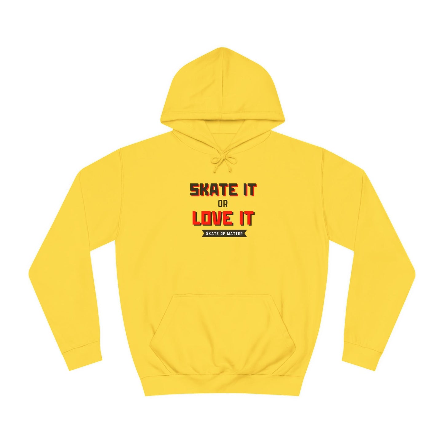 Skate It or Love It Unisex Hoodie