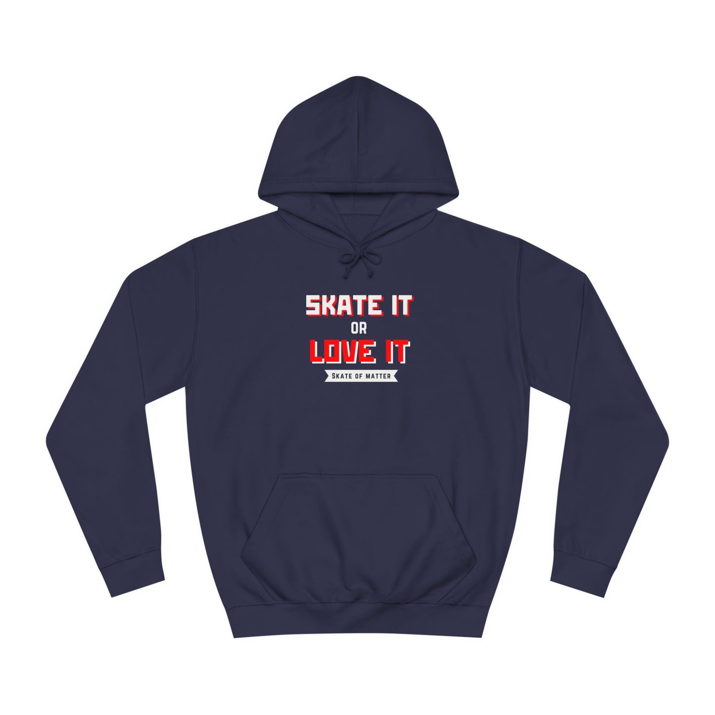 Skate It or Love It Unisex Hoodie