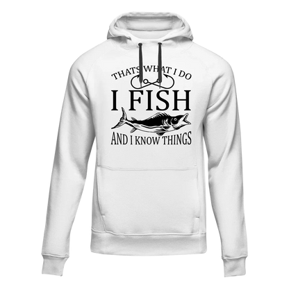 I Fish And Know Things Unisex Hoodie