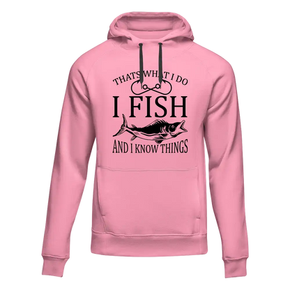 I Fish And Know Things Unisex Hoodie